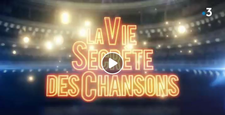 bande annonce vie secrete des chansons