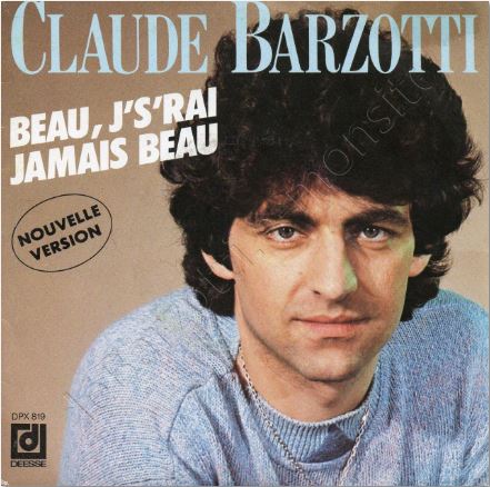 45 tours Beau j's'rai jamais beau / oublie que je t'oublie (nouvelle version)