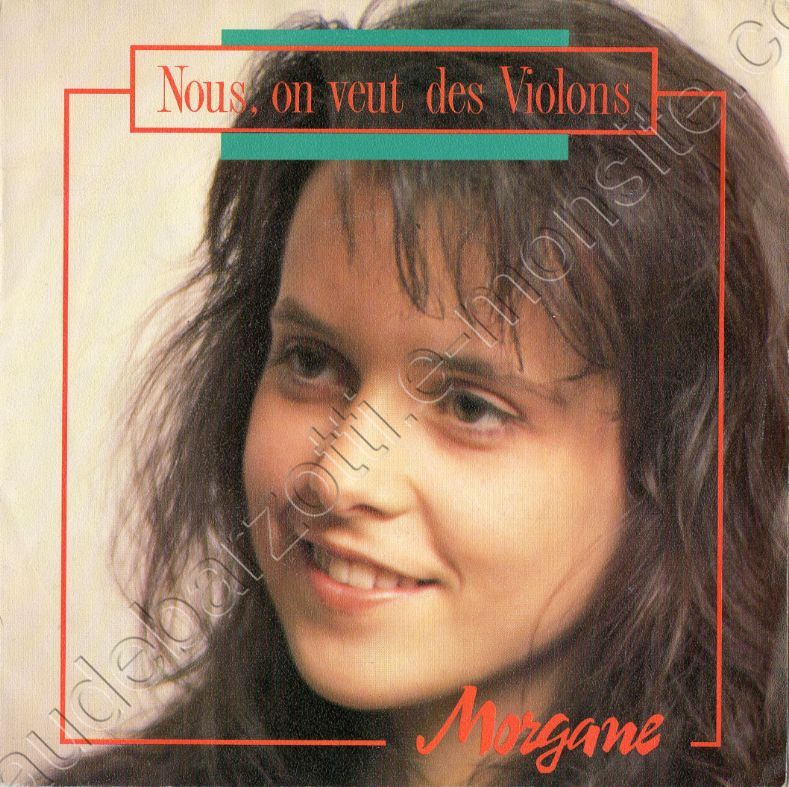 45 tours Morgane face A "nous on veut des violons" faceB "instrumental"  