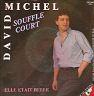 David Michel "Souffle court / Elle était belle"