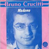 45 T Bruno Crucitti "Madame"