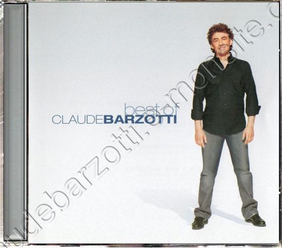 Best Of Claude Barzotti 2004 avec 2 inédits  Canada XXL2 1949