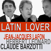 Clip vidéo "Latin Lover" trio Herbert Léonard, Jean-Jacques lafon et Claude Barzotti Clip vidéo "Latin Lover" trio Herbert Léonard, Jean-Jacques lafon et Claude Barzotti