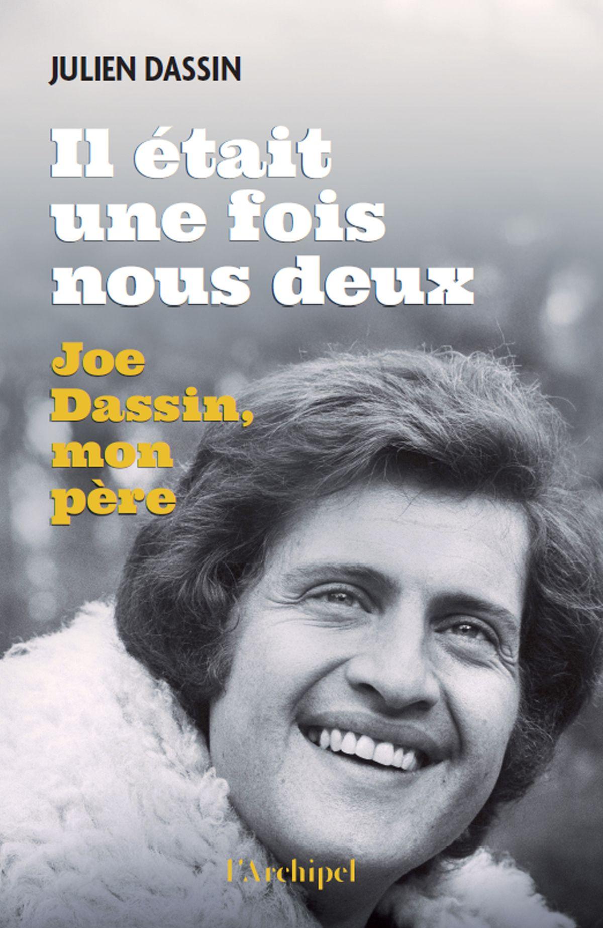 Il etait une fois nous deux joe dassin mon pere