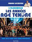 L' almanach les années age tendre par Fabien lecoeuvre en 2015 (2 pages et 1/8 de page) age tendre